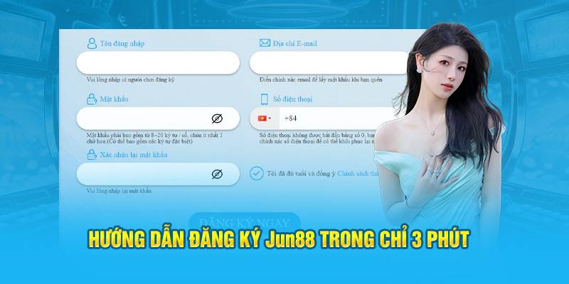 Hướng Dẫn Đăng Ký Jun88 Tường Tận, Chi Tiết